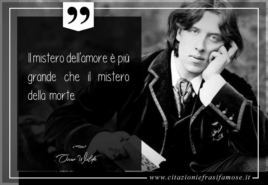 Una citazione di Oscar Wilde by citazioniefrasifamose.it