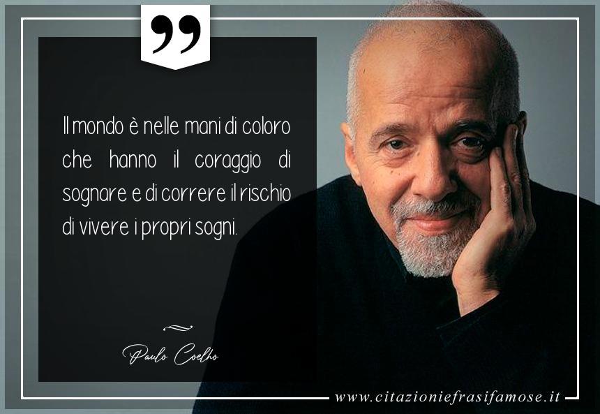 Una citazione di Paulo Coelho by citazioniefrasifamose.it