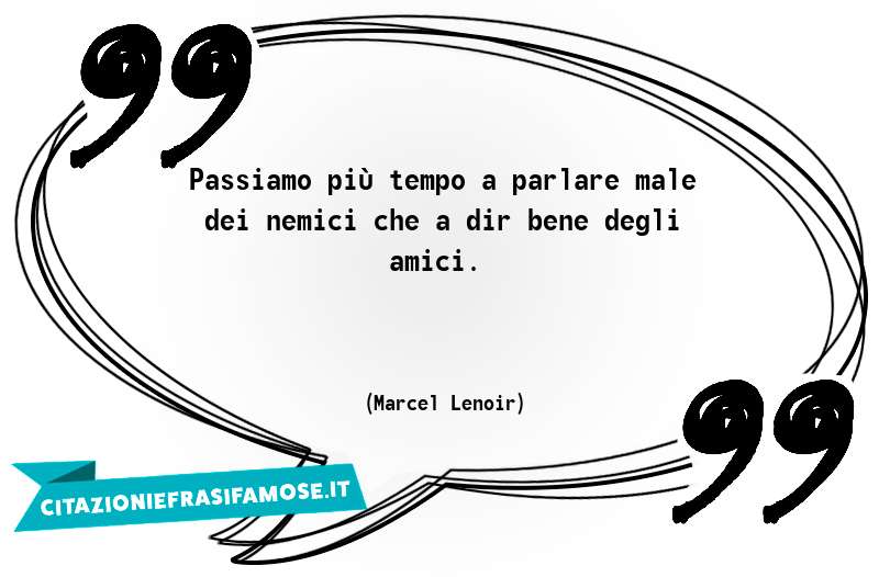 Una citazione di Marcel Lenoir by citazioniefrasifamose.it