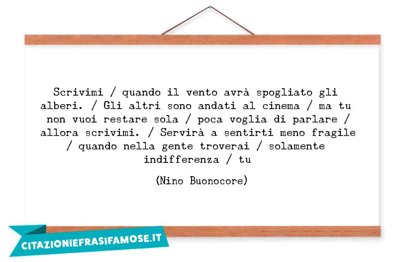 Una citazione di Nino Buonocore by citazioniefrasifamose.it