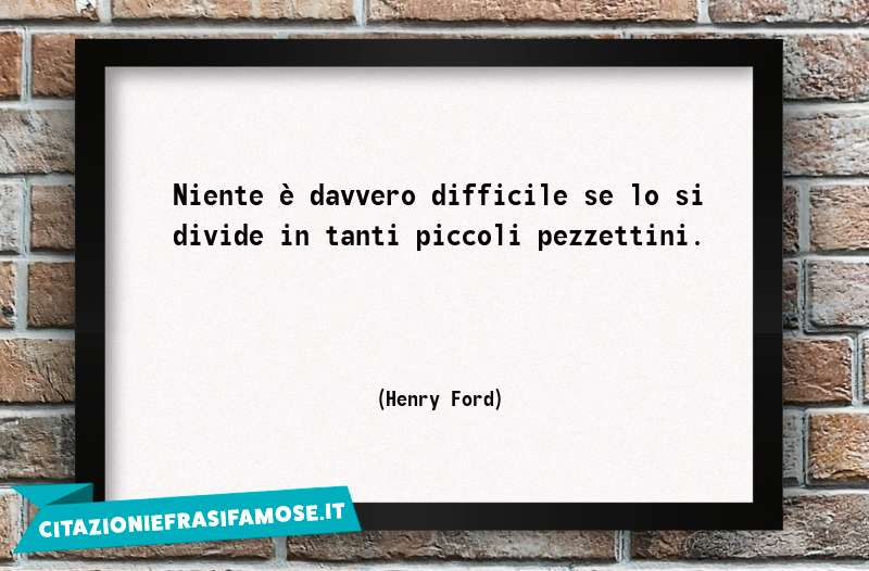 Una citazione di Henry Ford by citazioniefrasifamose.it